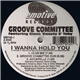 Groove Committee Featuring Glenn 'Sweety G' Toby - I Wanna Hold You